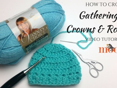 How to Crochet: Gathering Hat Crowns or Rounds