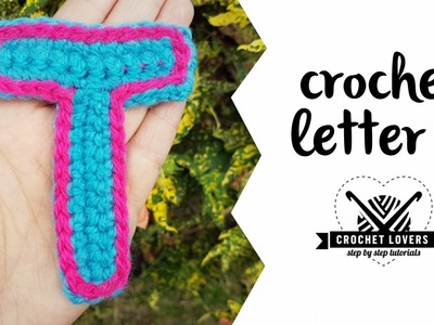 How to crochet LETTER T ♥ CROCHET LOVERS