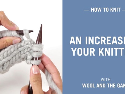 How to knit an increase in your knitting