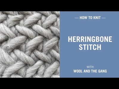 How to knit herringbone stitch