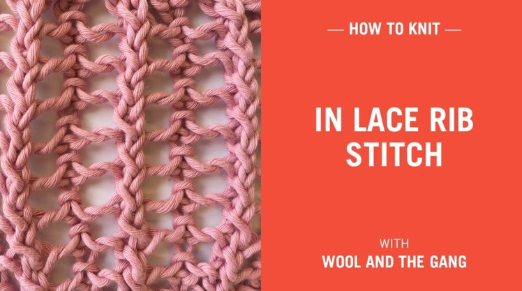 How to knit in Lace Rib Stitch