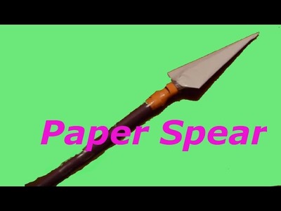How to Make a Cool Paper Spear