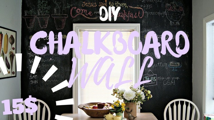 HOW TO MAKE A DIY CHALK BOARD WALL FOR ONLY 15$