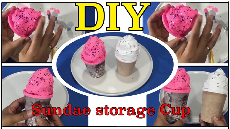 How to make a Ice Cream Sundae Storage Cup   #07