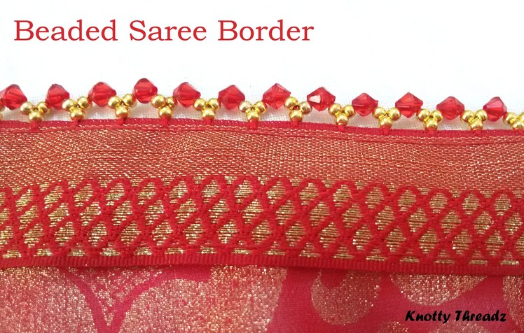 How to make Beaded Saree Border | Saree Tassels | Saree Edging at Home | Tutorial
