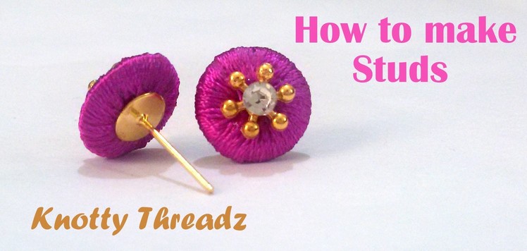 How to make Silk Thread Studs for Jhumkas at Home | Tutorial !!