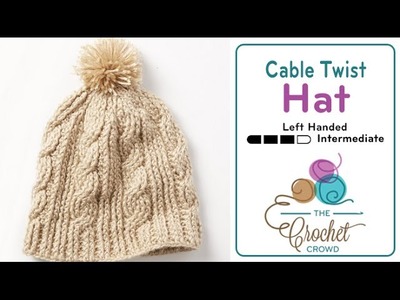 Left Hand: Crochet Cable Twist Hat Tutorial