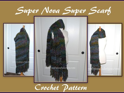 Super Nova Super Scarf Crochet Pattern