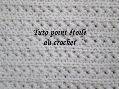 TUTO POINT ETOILE AU CROCHET FACILE star stitch crochet knitting