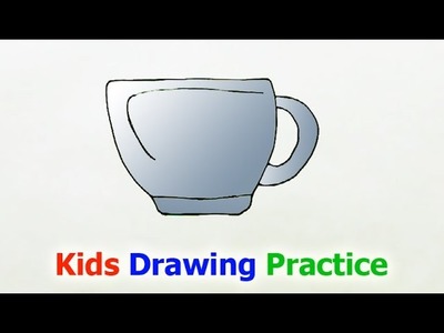 How to draw a cup | Easy Step by Step Drawing for Kids | Kids drawing practice