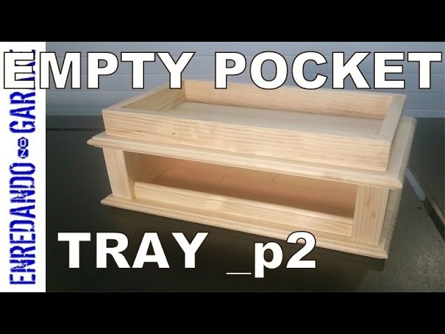 How to make an empty pocket tray. Part 2