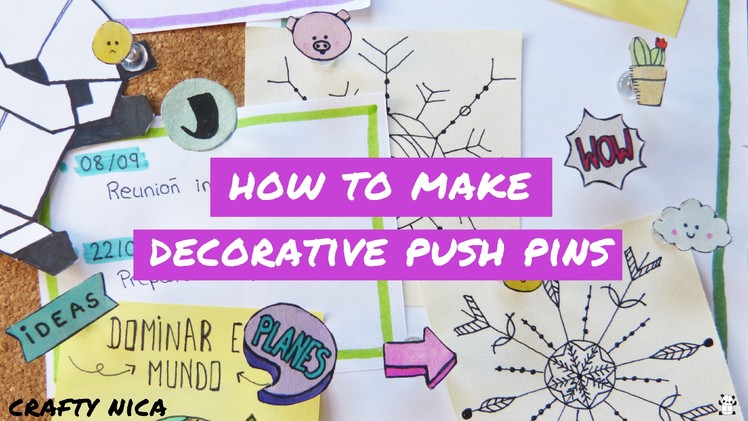Decorative  PUSH PINS and THUMBTACKS. How to organize your CORKBOARD