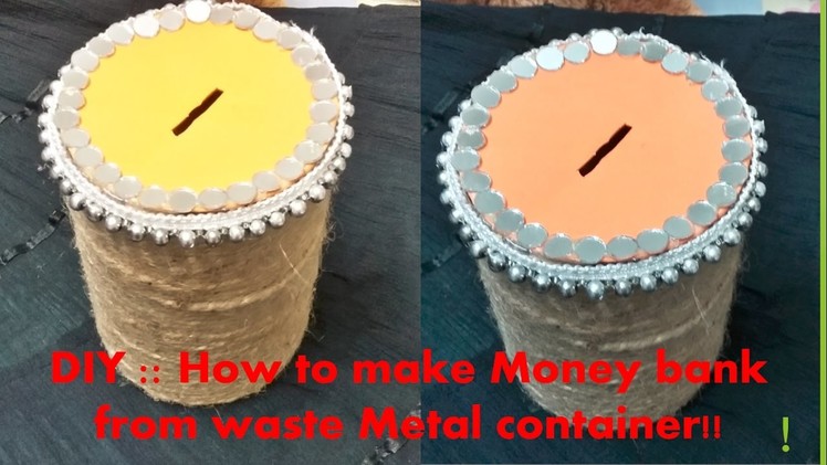 DIY :: How to make Money bank from waste Metal Container!!
