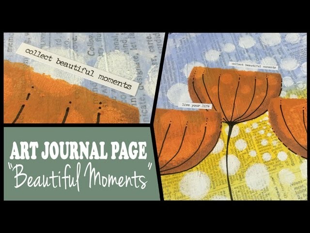 How to: Art Journal Page - Beautiful Moments