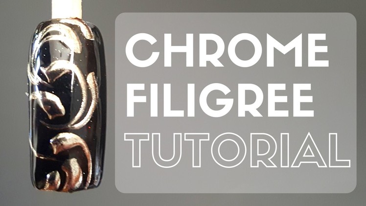 How to Chrome Filigree Nails - NAIL ART - TUTORIAL