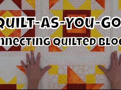 How to Connect Quilted Blocks - Beginner Quilt As You Go Tutorial with Leah Day