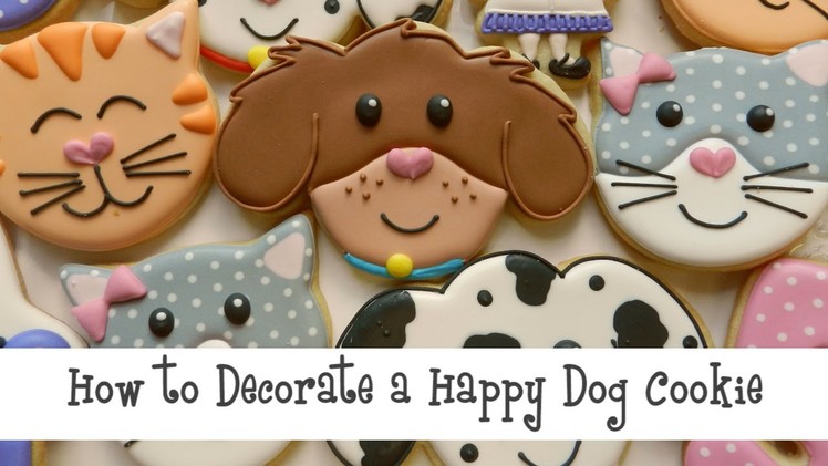 How to Decorate a Happy Dog Cookie