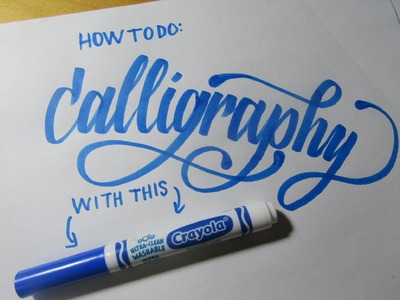 How to do Modern Brush Calligraphy with a Crayola Marker Tutorial