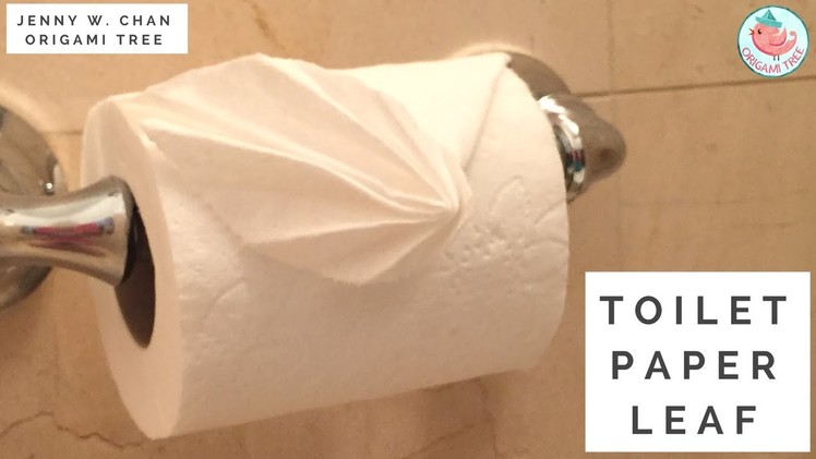 How to Fold Toilet Paper into a Leaf - Toilet Paper Origami Leaf