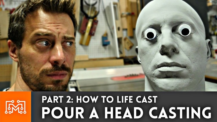 How to life cast - Part 2: Pouring the head casting