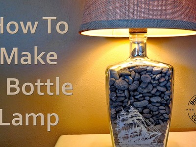 How To Make A Bottle Lamp DIY