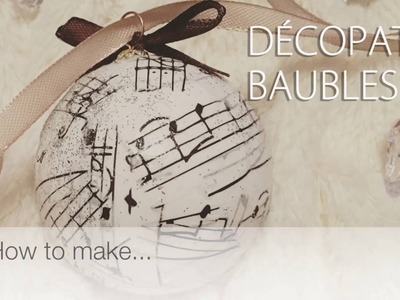 How to make: A Christmas Décopatch Bauble | Christmas Crafts