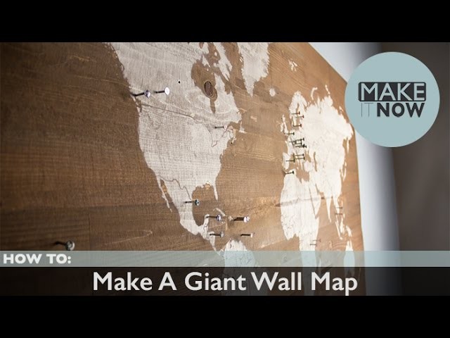 How To: Make A Giant Wall Map