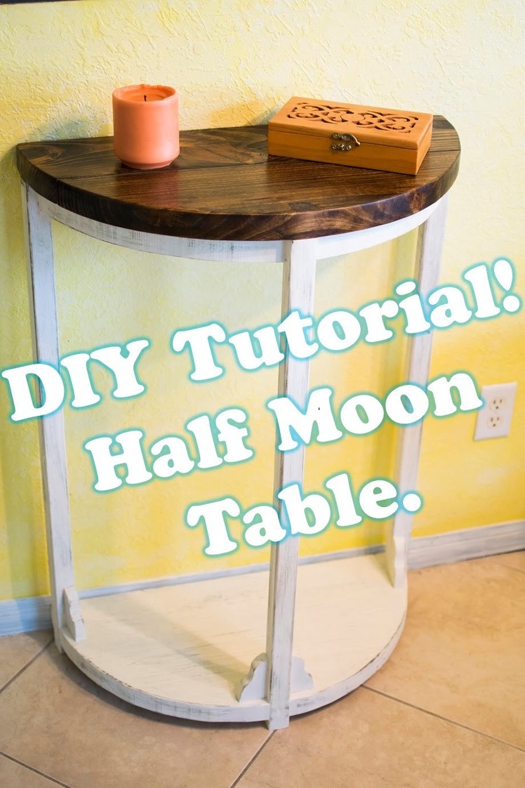 How to make a Half-Moon table