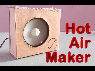 How to make a heater hot air maker
