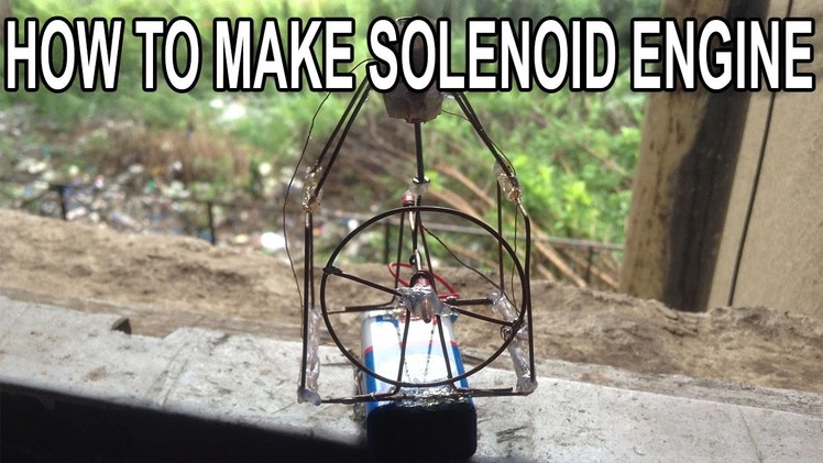 How To Make A Mini Solenoid Engine - FUN PROJECT!!!