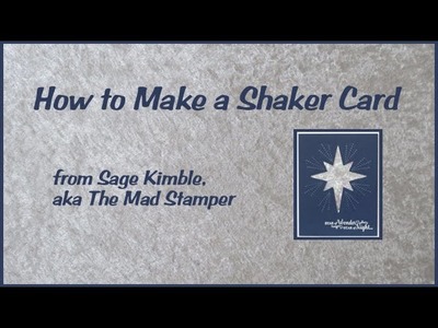 How to Make a Shaker Card