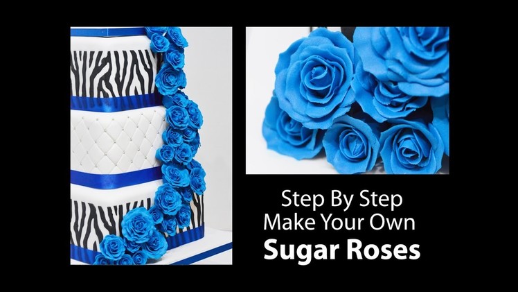 How To Make A Sugar Rose - Step by Step