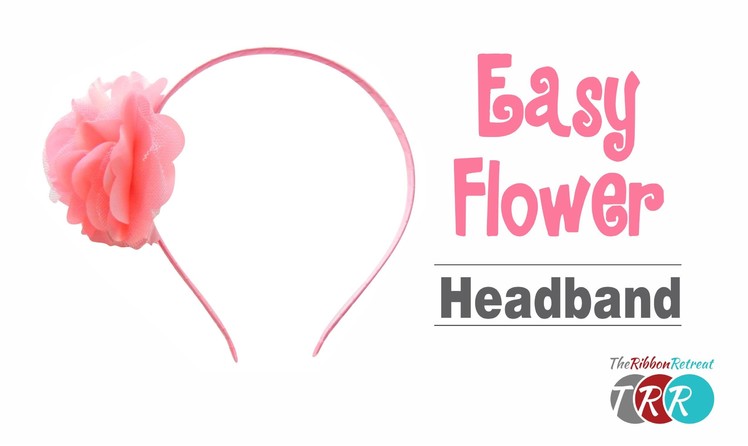 How to Make an Easy Flower Headband - TheRibbonRetreat.com