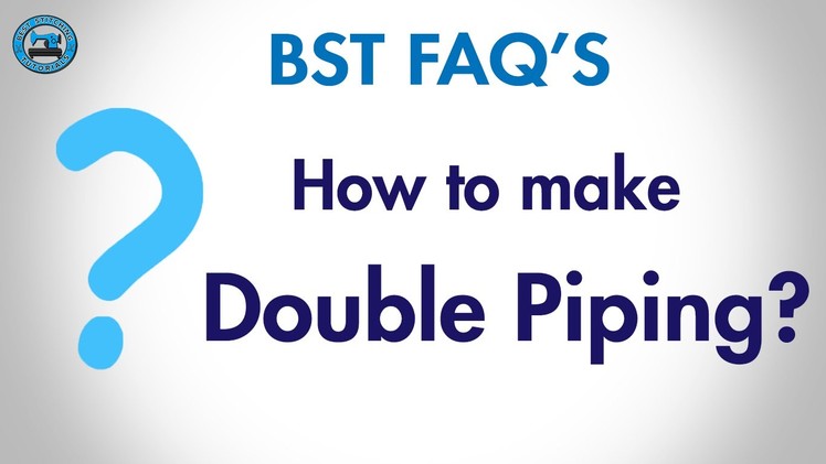 How to make Double Piping? (Hindi) | BST FAQ's
