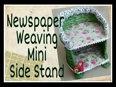 How to make Newspaper weaving Mini side stand. Newspaper sideTable tutorial.Newspaper craft