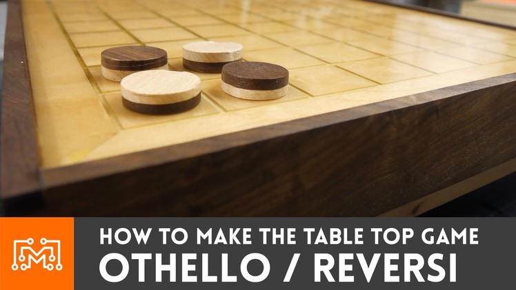 How to make Othello. Reversi (tabletop game)