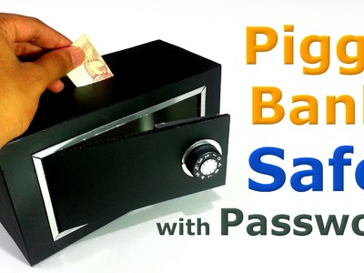 How to make Piggy Bank Safe
