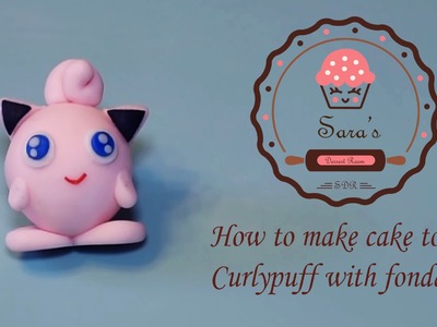 How to make Poke Curlypuff as cake topper with fondant