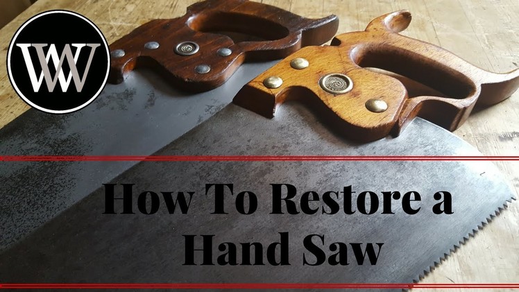 How to Restore an Old Hand Saw Crosscut or Ripcut