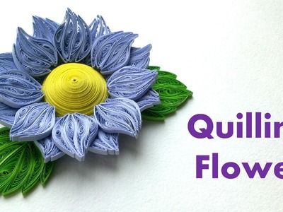 Quilling Flowers Tutorial: How to make Quilling  3D Flower. 3D Quilling.