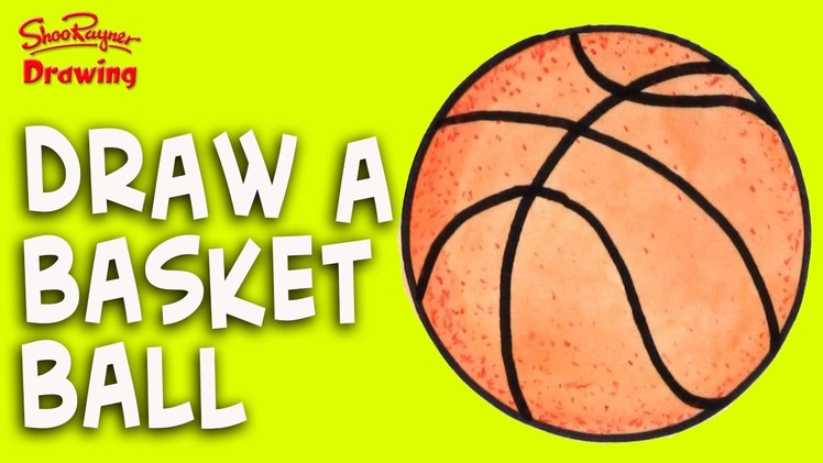 How to draw a Basket Ball - Easy step-by-step for kids