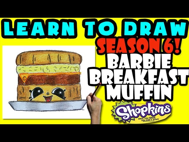 How To Draw Shopkins SEASON 6: Barbie Breakfast Muffin, Step By Step Season 6 Shopkins Drawing