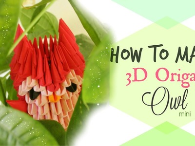 How To Make 3D Origami Owl