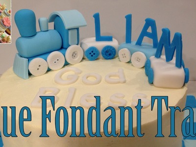 How to Make a Blue Fondant Train Cake Topper