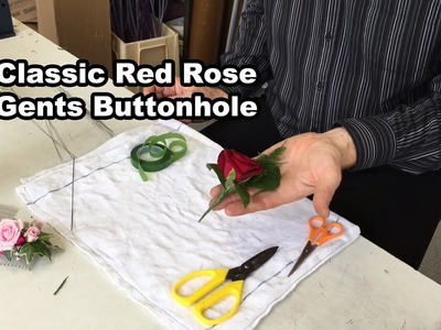How To Make A Classic Red Rose Gents Buttonhole