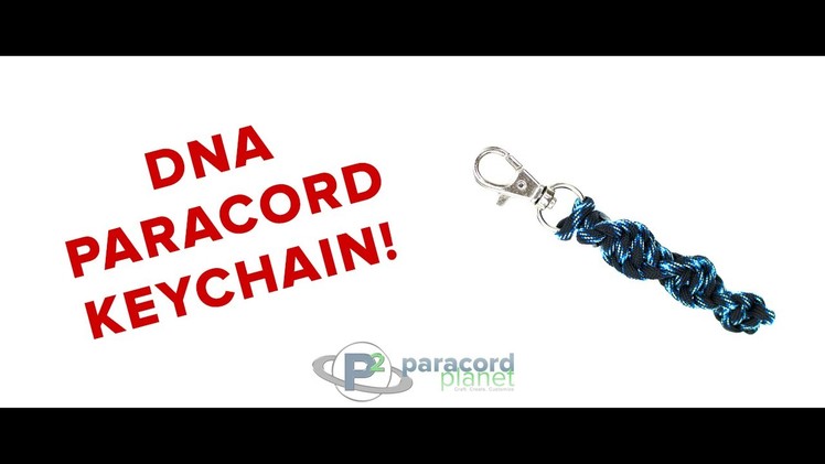 How To Make A DNA Paracord Keychain - Paracord Planet Tutorial