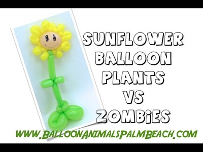 How To Make A Plants vs Zombies Sunflower Balloon - Balloon Animals Palm Beach