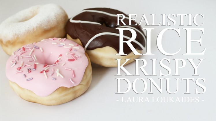 How to Make Realistic Rice Krispy Donuts - Laura Loukaides
