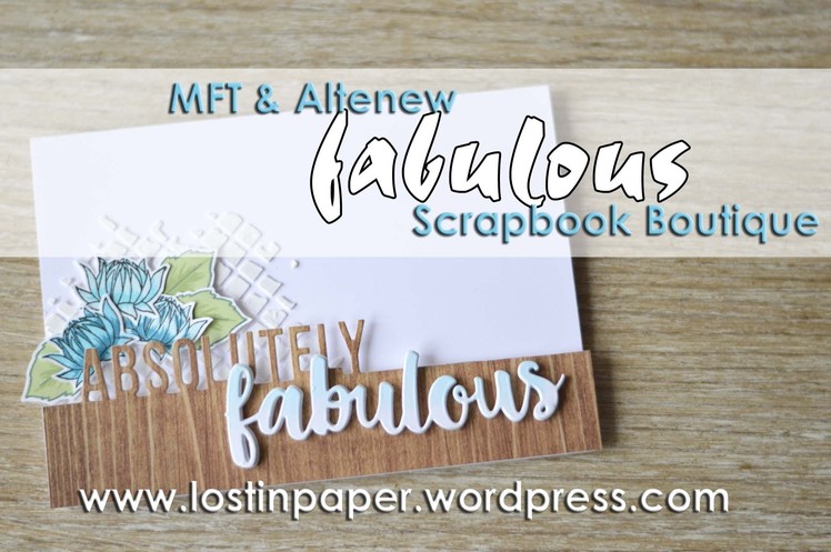 MFT & Altenew - Absolutely Fabulous for Scrapbook Boutique!