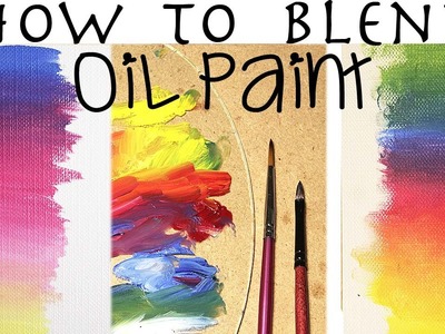 Oil Painting For Beginners | How To Blend Oil Paint